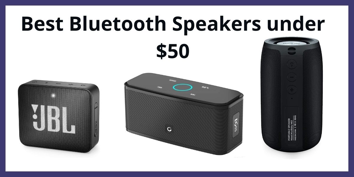 Best Bluetooth Speakers under $50