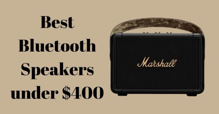 Best Bluetooth Speakers under $400