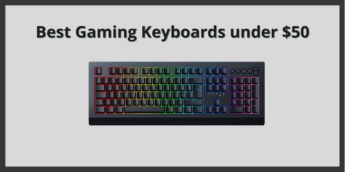 Best Gaming Keyboards under $50