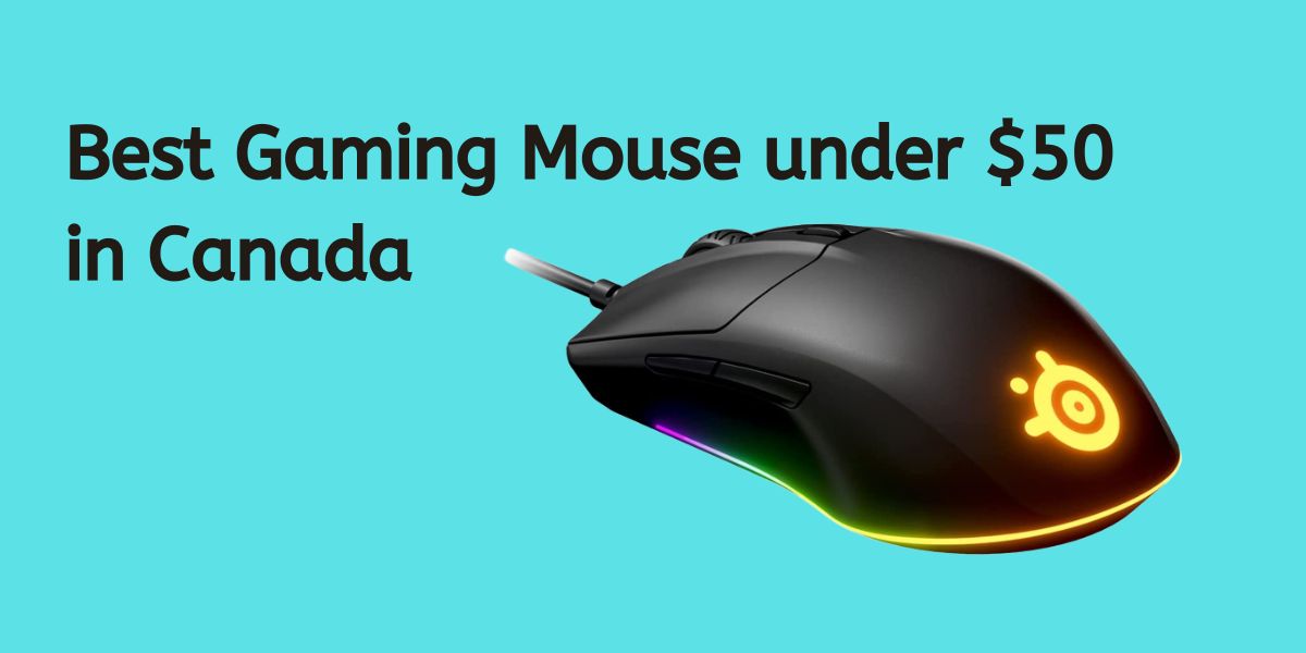 Best Gaming Mouse under $50 in Canada