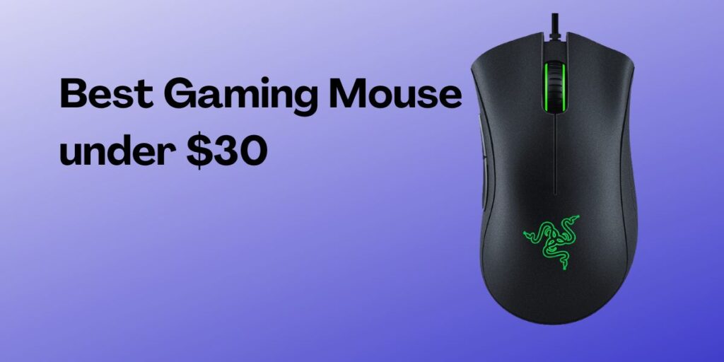 Best gaming mouse under $30