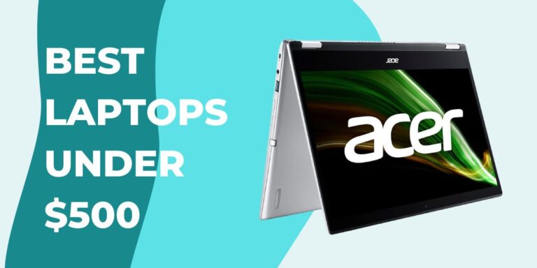 Best Laptops under $500