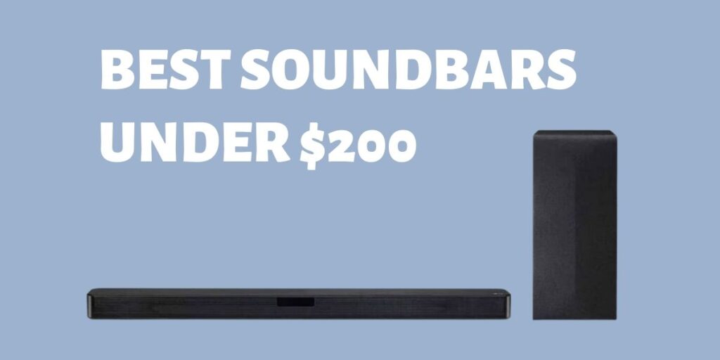 Best Soundbars under $200